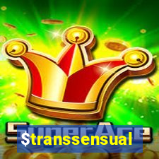 $transsensual