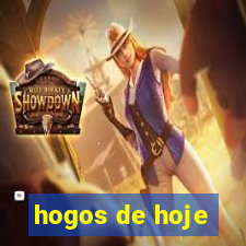 hogos de hoje