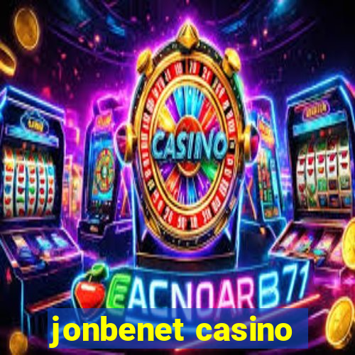 jonbenet casino