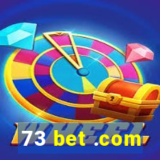 73 bet .com