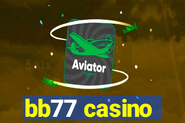 bb77 casino