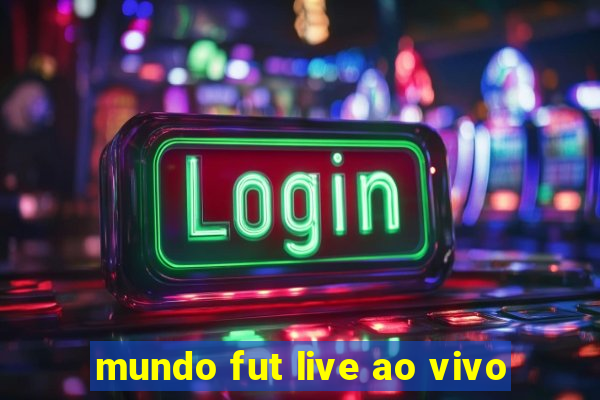 mundo fut live ao vivo