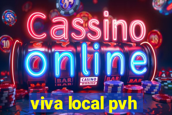 viva local pvh