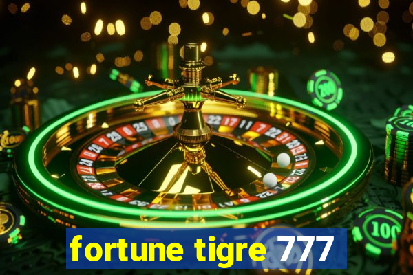 fortune tigre 777