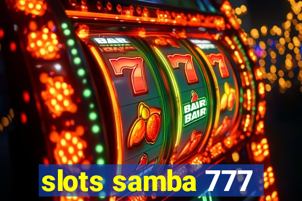 slots samba 777