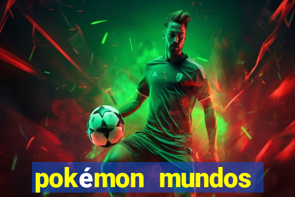 pokémon mundos elementais download apk