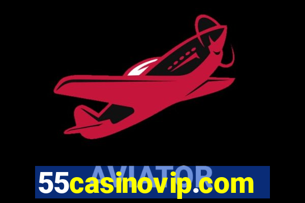 55casinovip.com