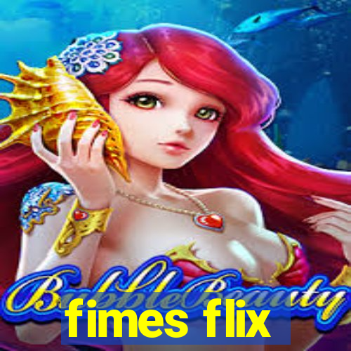 fimes flix