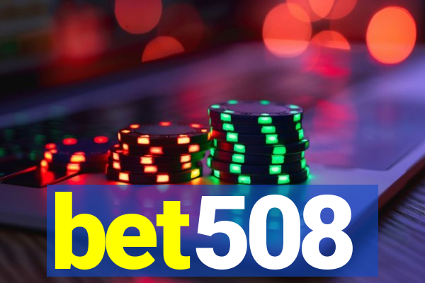 bet508