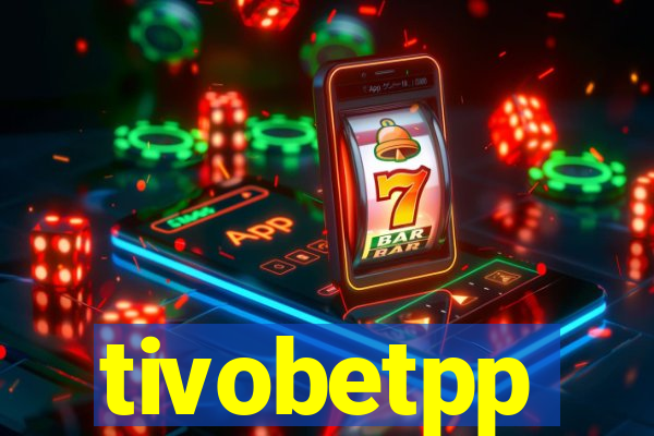 tivobetpp