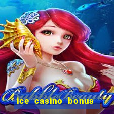 ice casino bonus 25 euro