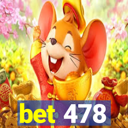 bet 478