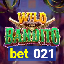 bet 021