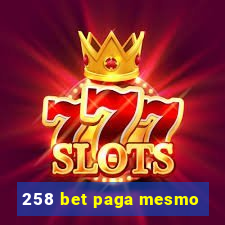 258 bet paga mesmo