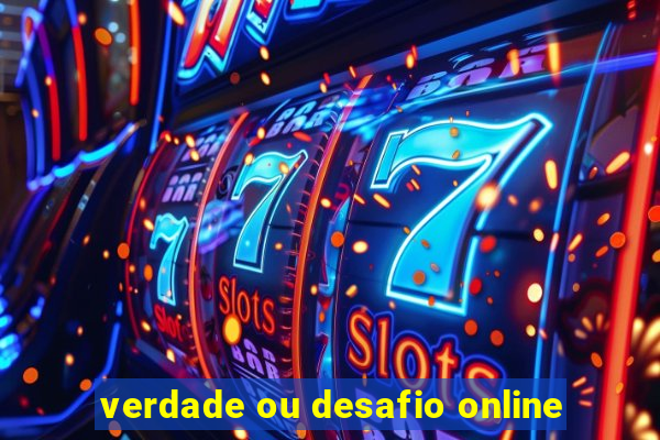 verdade ou desafio online