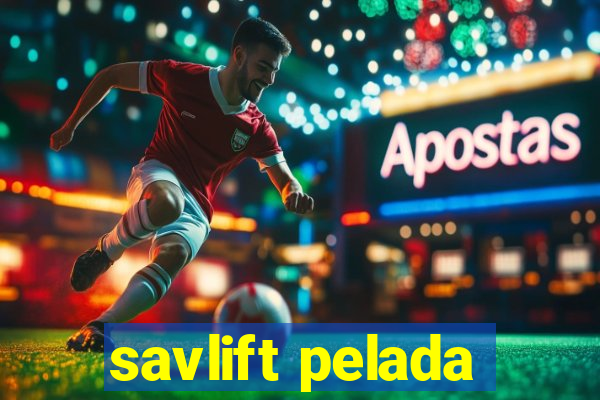 savlift pelada