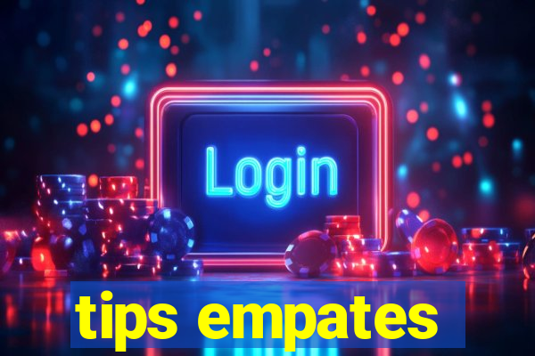 tips empates