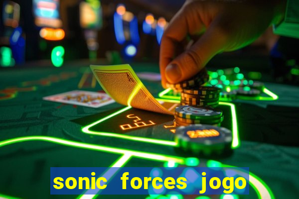 sonic forces jogo de corrida dinheiro infinito