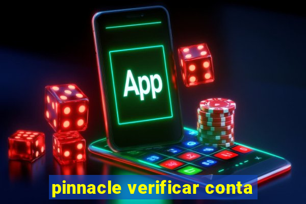 pinnacle verificar conta