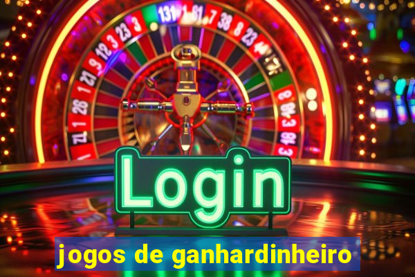 jogos de ganhardinheiro