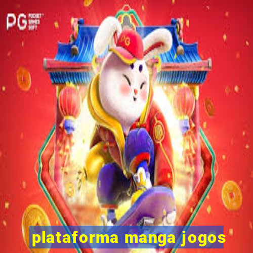 plataforma manga jogos