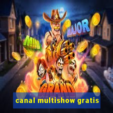 canal multishow gratis