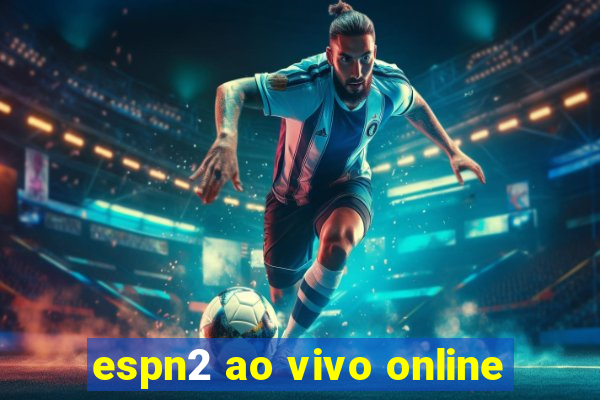 espn2 ao vivo online