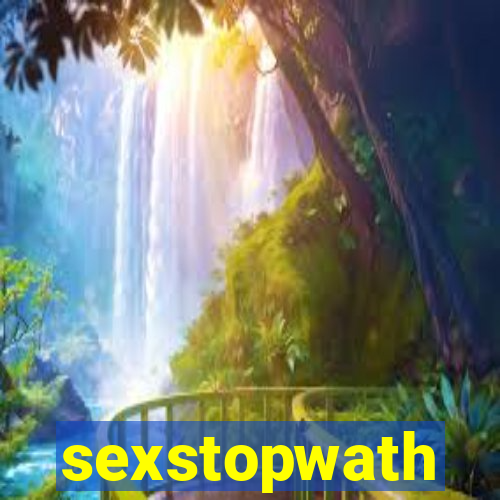 sexstopwath