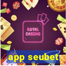 app seubet