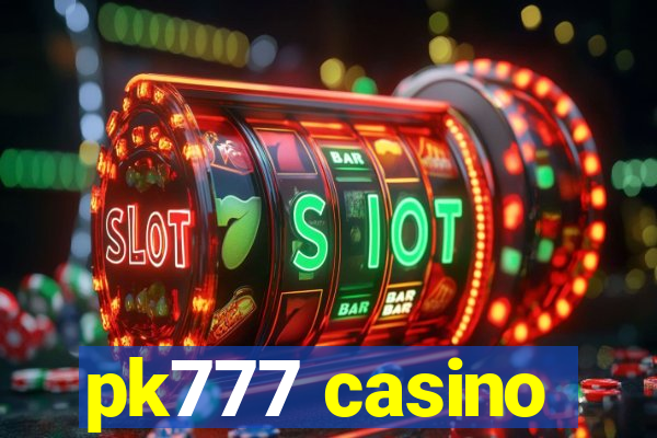 pk777 casino