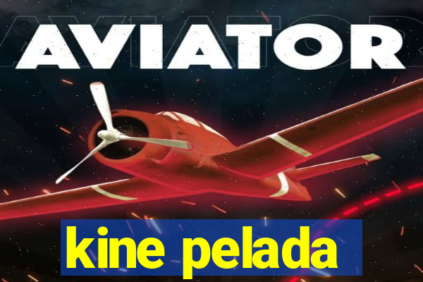 kine pelada