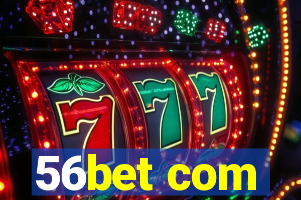 56bet com