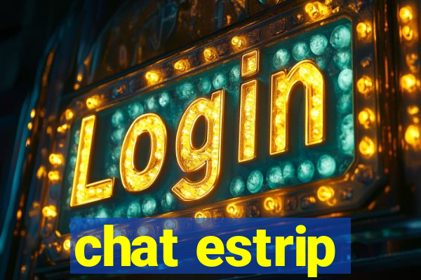 chat estrip