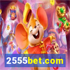 2555bet.com