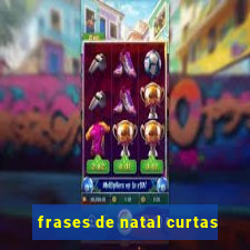 frases de natal curtas