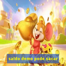 saldo demo pode sacar