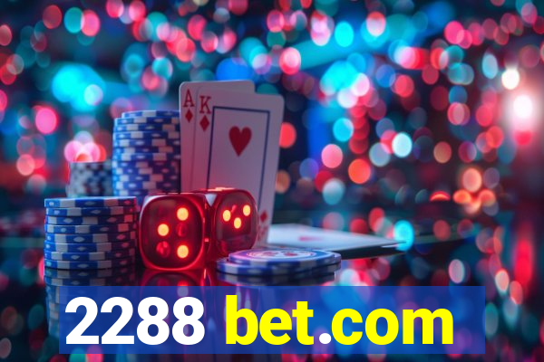 2288 bet.com