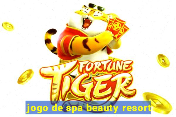 jogo de spa beauty resort