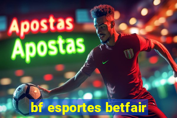 bf esportes betfair