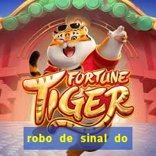 robo de sinal do fortune tiger