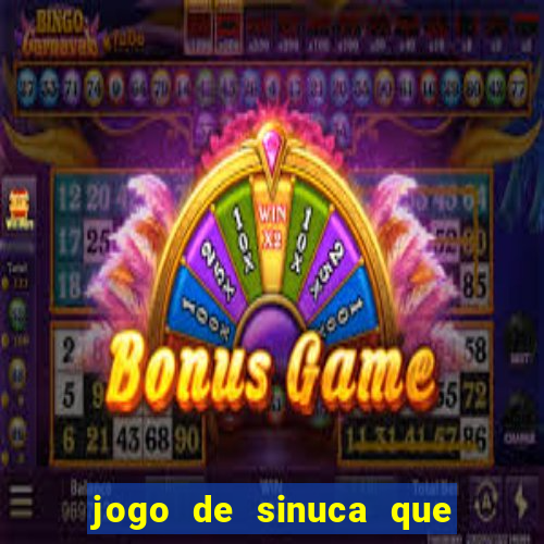 jogo de sinuca que paga dinheiro de verdade