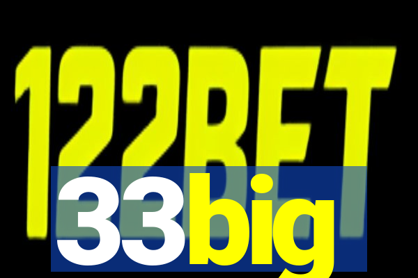 33big