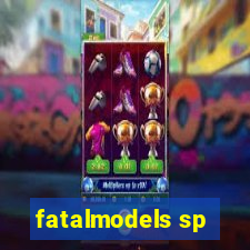 fatalmodels sp