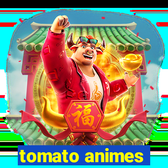 tomato animes