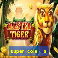 super cole  o 7784 jogos para pc download