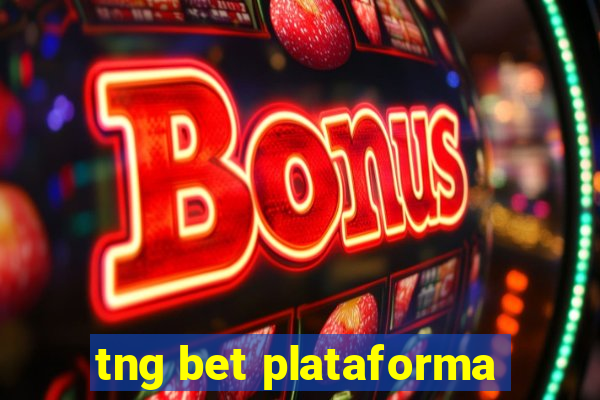 tng bet plataforma