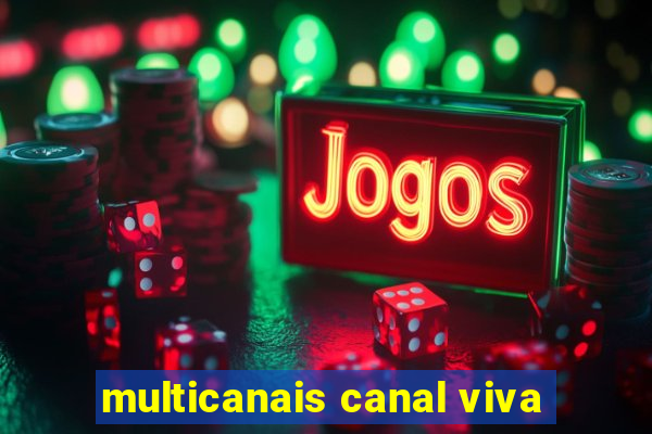 multicanais canal viva