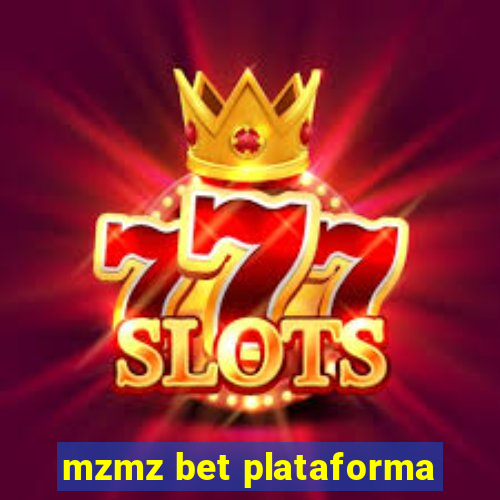 mzmz bet plataforma