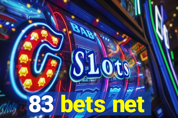 83 bets net