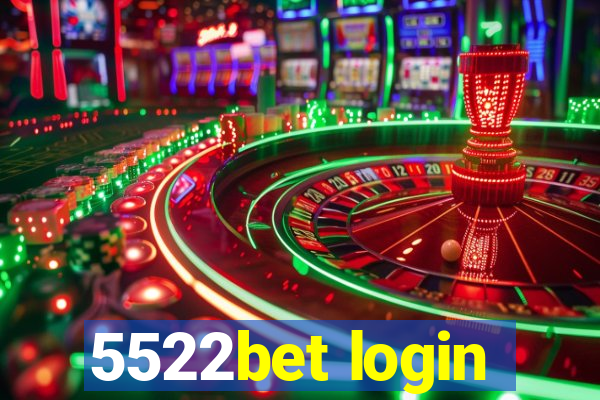 5522bet login